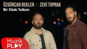 Dilekler Tuttum Klibindeki Oyuncuların Şaşırtan Sırları [2026] - Kapak Görseli